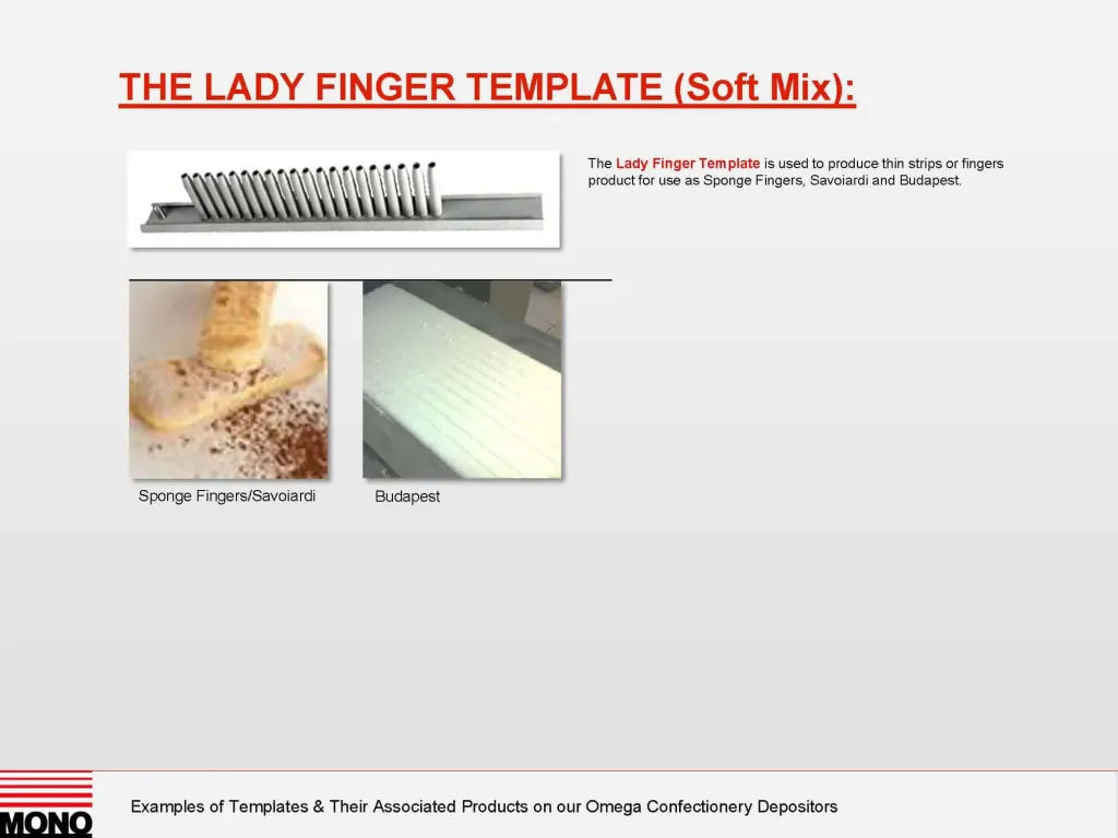 Mono Omega Series Confectionery Depositor Templates